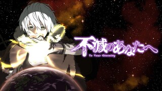 Fumetsu no Anata-Ep 11-15 (Sub Indo)