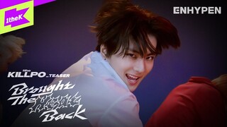 【舞蹈版预告+采访】ENHYPEN  Brought The Heat Back