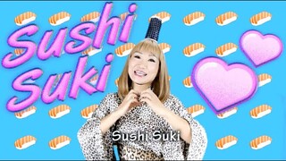 Sushi Suki Song