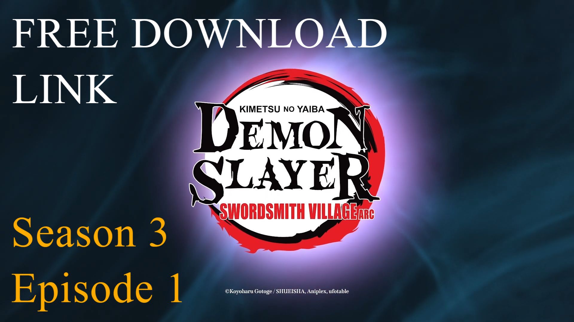 Demon Slayer S3 Ep 1 DOWNLOAD IT YOURSELF. - BiliBili