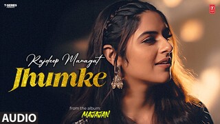 JHUMKE (Full Audio) | Rajdeep Mangat | Latest Punjabi Songs 2024