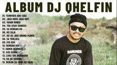 Dj Qhelfin Terbaik 2025 Lagu Timur