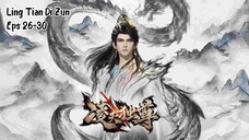 Ling Tian Di Zun Eps 26-30 Sub Indo Hd