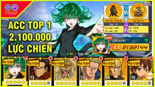 One Punch Man: The Strongest - ACC SIÊU VIP Hơn 2.100.000 LC Full Bảo Vật 3 Sao, Nạp Khủng Team Mê