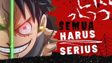 [AMV] ONE PIECE - SEMUA HARUS SERIUS