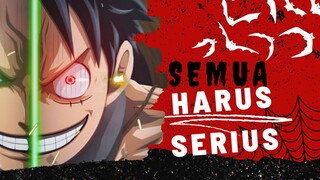 [AMV] ONE PIECE - SEMUA HARUS SERIUS