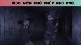 Học viện phù thủy p10