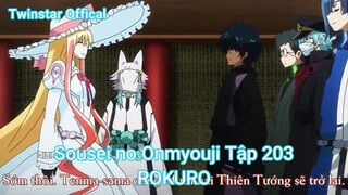 Sousei no Onmyouji Tập 203-ROKURO