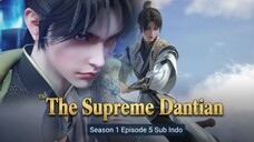 The Supreme Dantian Season 1 Episode 5 Sub indo
