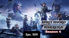 Spirit Sword Sovereign S4 episode 509 sub indo