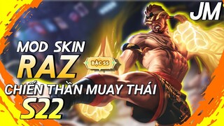 LQMB : Mod Skin Raz Chiến Thần Muay Thái Mùa 22 - Jin Moba