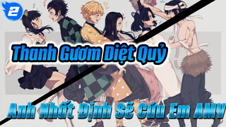 Tôi Sẽ Cứu Cậu! | Thanh Gươm Diệt Quỷ AMV_2