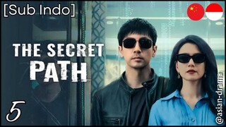 The Secret Path (2025) – Eps. 05 [Sub Indo]