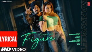 KUDDI FIGURE BANAVE (Full Video) With Lyrics | Manavgeet Gill | Latest Punjabi Songs 2024 | T-Series