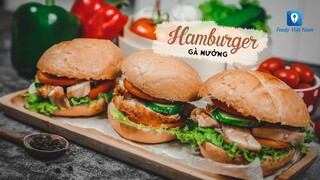 Hướng dẫn cách làm món HAMBURGER GÀ NƯỚNG | Feedy TV