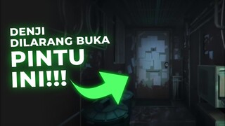 MENGAPA DENJI DILARANG MEMBUKA PINTU INI!!! - CHAINSAW MAN