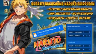 NEW UPDATE! Ubah Backsound Mobile Legends Menjadi Lagu Naruto Shippuden | Lobby + In Game - VIRAL🎶