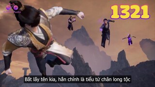 EP1321 | Tần Trần chạy trốn khỏi cường giả vạn tộc truy sát | Võ Thần Chúa Tể