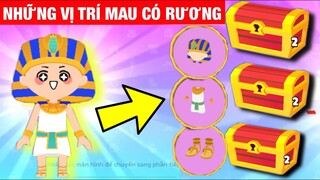 NHỮNG "VỊ TRÍ" MAU RA RƯƠNG ĐỒ "AI CẬP" TRONG PLAY TOGETHER