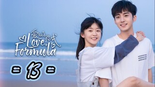 Love Formula - Episode 13 [Eng Sub]