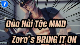 [Đảo Hải Tặc MMD] Zoro - BRING IT ON_1