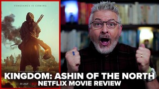 Kingdom Ashin of the North Netflix Movie Review