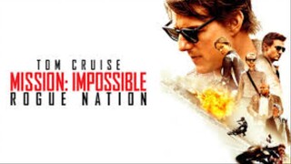 Mission Impossible Rogue Nation 2015