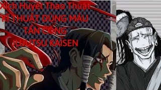 Giải Thích Về Xích Huyết Thao Thuật - Tương Truyền Thuật Thức Tộc Kamo|Jujutsu Kaisen|GSANIME.