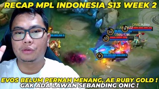 ONIC BELUM TERKALAHKAN, EVOS DAN RRQ KOMPAK DI PAPAN BAWAH !! RECAP MPL SEASON 13 WEEK 2 #kelaskb