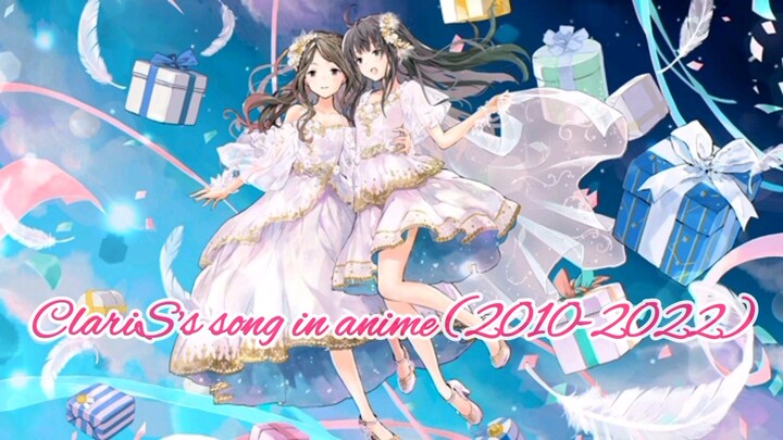 ClariS anime song ( 2010 - 2022)