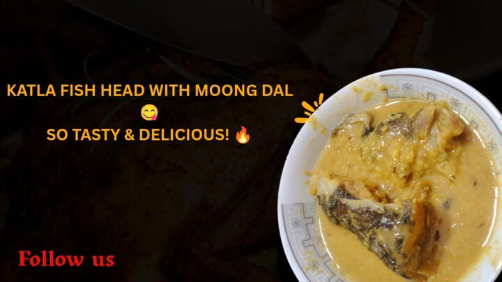 Katla Fish Head with Moong Dal | Bengali Home Cooking 😋