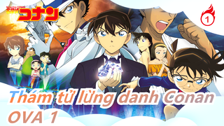 Thám tử lừng danh Conan|[OVA 1] Conan VS Kid VS kiếm Sắt! Trận vĩ đại của thanh kiếm quý!_C