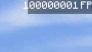 When you hit 100 million fps in Minecraft