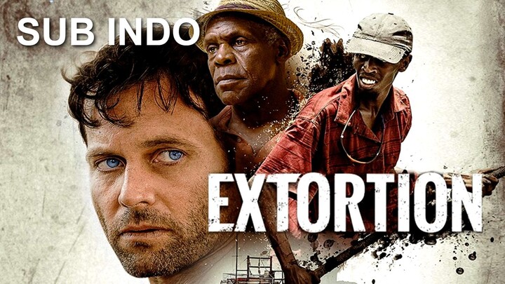 Extortion (2017) SUB INDO