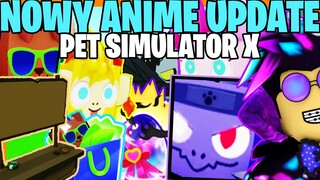 NOWY ANIME UPDATE w PET SIMULATOR X! WSZYSTKIE LEAKI i JAK SIĘ PRZYGOTOWAĆ! ROBLOX