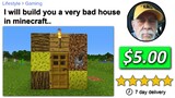i hired a stranger to build a house for $5..