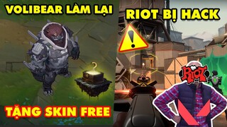 Update LMHT: Volibear làm lại ra mắt tặng skin khủng Free – Riot đau đầu khi game VALORANT bị hack