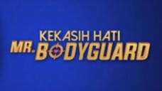 Kekasih hati Mr bodyguard episode 26