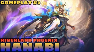 HANABI - RIVERLAND PHOENIX SKIN | GAMEPLAY #2 - MLBB