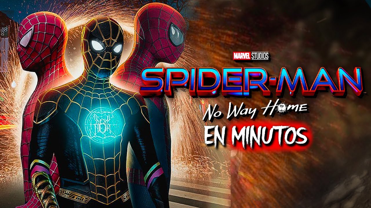 Spider-Man: No Way Home | RESUMEN EN 20 MINUTOS - Bilibili