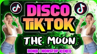 DISCO TIKTOK REMIX | THE MOON NOSTOP BOMB REMIX