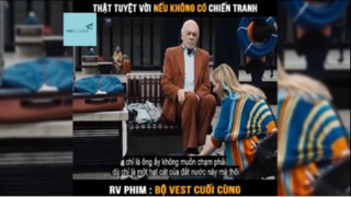 Tóm tắt phim: Bộ vest cuối cùng p3 #reviewphimhay