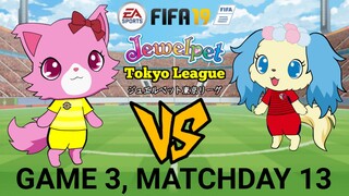 FIFA 19: Jewelpet Tokyo League | Kashiwa Reysol VS Kashima Antlers (Game 3, Matchday 13)
