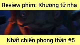 Review phim: Khương tử nha - Nhất chiến phong thần phần 5