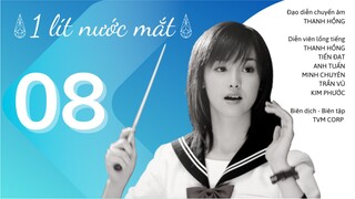tvBlue DRAMA | 1 Lít Nước Mắt - Tập 8 | Lồng Tiếng Việt