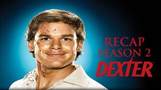 Dexter | Season 2 Recap