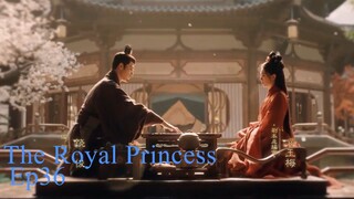 The Royal Princess EP.35