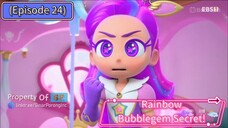 Rainbow Bubblegem Secret (Episode 24) Save the Queen