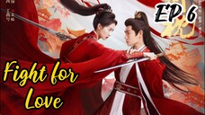 [ENG] EP 6 Fight for Love