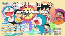 Doraemon Tập 601 :Vay Tiền Bằng Ký Ức & Nâng Cấp Bản Thân Mình
